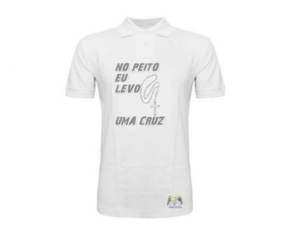 Camisa no peito eu levo uma Cruz